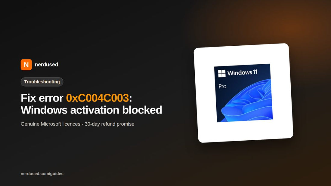 Fix error 0xC004C003: Windows activation blocked | Nerdused guide