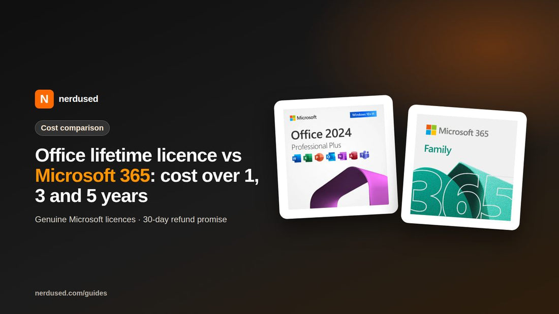 Office lifetime licence vs Microsoft 365: cost over 1, 3 and 5 years | Nerdused guide