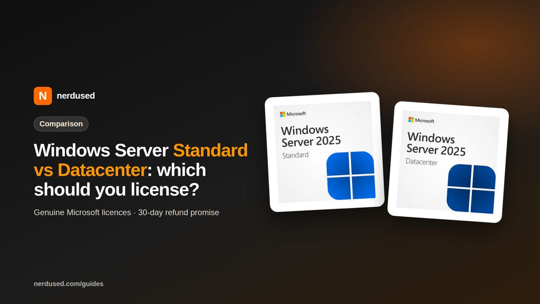 Windows Server Standard vs Datacenter: which should you license? | Nerdused guide